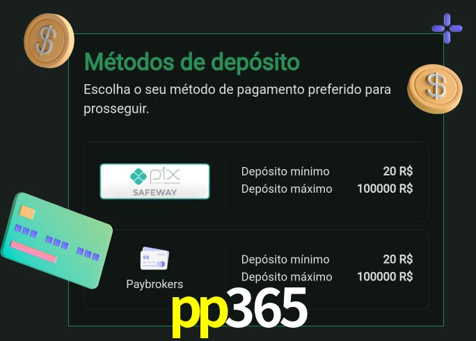 O cassino pp365 oferece uma grande variedade de métodos de pagamento